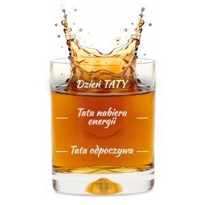 Szklanka wypełniona whisky z podziałką -Tata odpoczywa -Tata nabiera energi - Dzień Taty