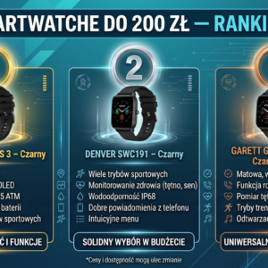 Ranking smartwatchy do 200 zł