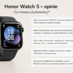 Smartwatch Honor Watch 5 – opinie