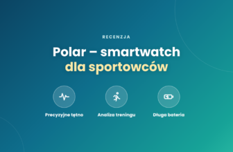 Polar – smartwatch dla sportowców - Recenzja