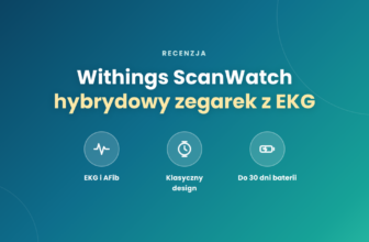 Withings ScanWatch – hybrydowy zegarek z EKG