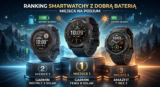 Smartwatch z najlepszą baterią – ranking 2026
