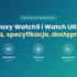 Honor Watch 6 – premiera. Nowy smartwatch z baterią na 35 dni