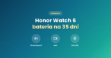 Honor Watch 6 – premiera. Nowy smartwatch z baterią na 35 dni